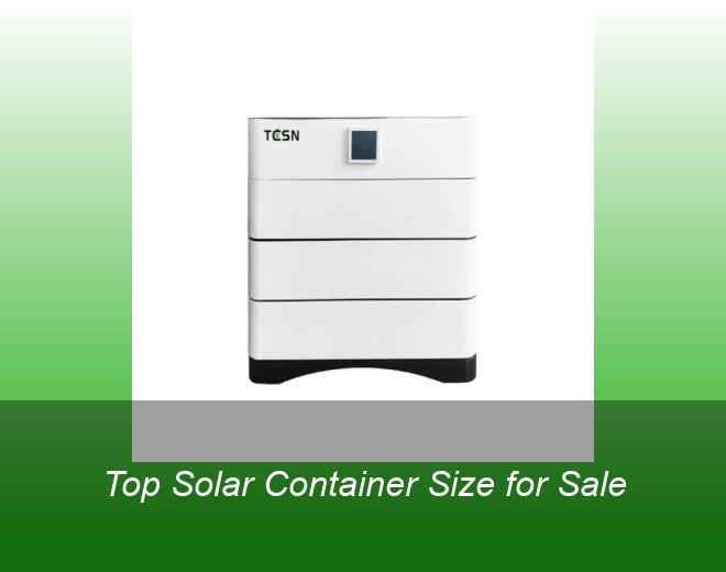 Top Solar Container Size for Sale